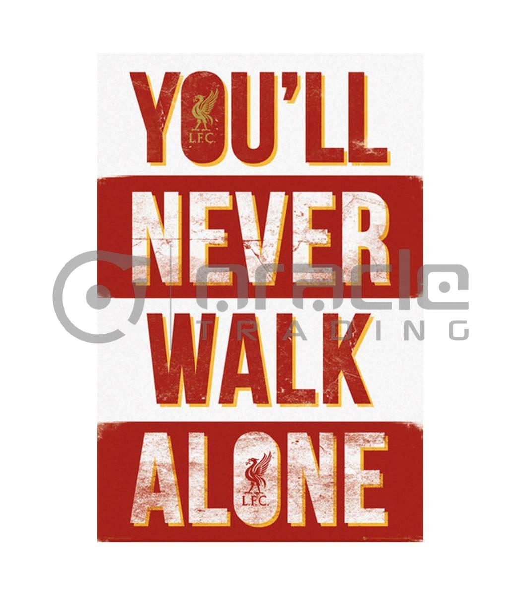 Liverpool Poster You Ll Never Walk Alone Oracle Trading Inc
